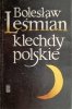 KLECHDY POLSKIE - Bolesław Leśmian
